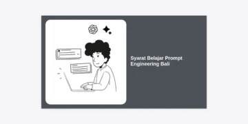 Syarat Belajar Prompt Engineering Bali: Panduan Karir AI Terlengkap 2024