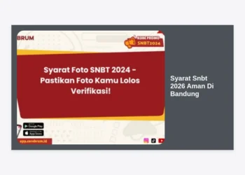 Syarat Snbt 2026 Aman Di Bandung: Panduan Strategis Lolos PTN Impian