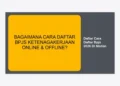 Terbaru! Panduan Lengkap Daftar Cara Daftar Bpjs 2026 Di Medan Secara Online dan Offline