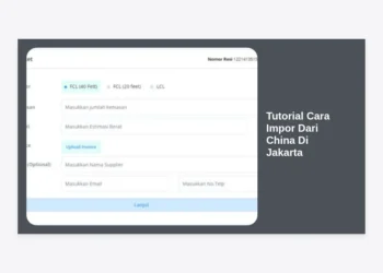 Tutorial Cara Impor Dari China Di Jakarta: Panduan Lengkap Lengkap Dari Pemula Hingga Pro