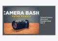 Tutorial Kamera Mirrorless Pemula Untuk Gen Z: Panduan Lengkap Bikin Konten Estetik