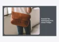 Tutorial Tas Selempang Pria Untuk Pelajar: Panduan Lengkap Gaya, Fungsi, dan DIY