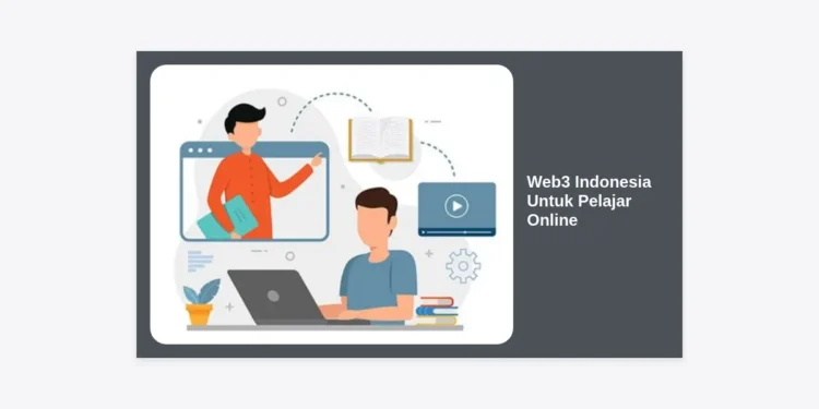 Web3 Indonesia Untuk Pelajar Online: Panduan Lengkap Peluang, Karier, dan Masa Depan
