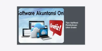 10++ Tips Aplikasi Pembukuan UKM Gratis: Kelola Keuangan Bisnis Lebih Profesional dan Menguntungkan