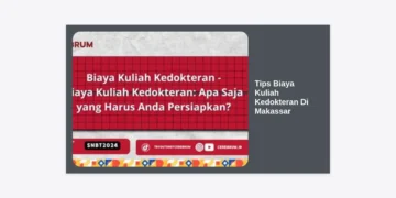 10+ Tips Biaya Kuliah Kedokteran Di Makassar: Panduan Hemat Hingga Lulus!
