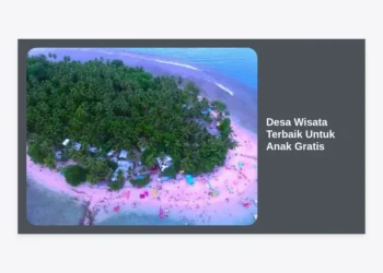 12 Desa Wisata Terbaik Untuk Anak Gratis dan Murah: Panduan Liburan Edukatif Keluarga