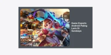 12 Game Esports Android Paling Laris di Surabaya: Panduan Lengkap & Komunitas