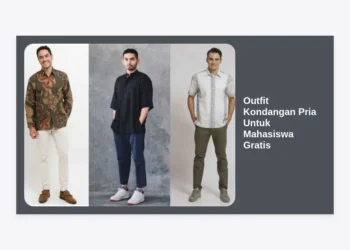 15+ Inspirasi Outfit Kondangan Pria Untuk Mahasiswa Gratis: Tampil Keren Tanpa Boros!