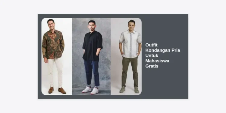 15+ Inspirasi Outfit Kondangan Pria Untuk Mahasiswa Gratis: Tampil Keren Tanpa Boros!