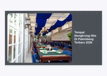 15+ Tempat Nongkrong Hits Di Palembang Terbaru 2026: Paling Instagrammable & Asik