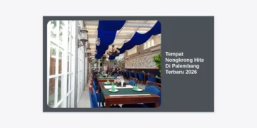 15+ Tempat Nongkrong Hits Di Palembang Terbaru 2026: Paling Instagrammable & Asik