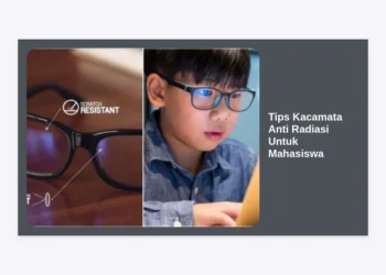 15 Tips Kacamata Anti Radiasi Untuk Mahasiswa: Panduan Lengkap Lindungi Mata dari Layar Gadget