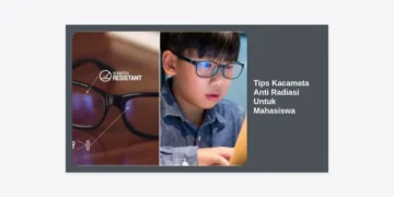 15 Tips Kacamata Anti Radiasi Untuk Mahasiswa: Panduan Lengkap Lindungi Mata dari Layar Gadget