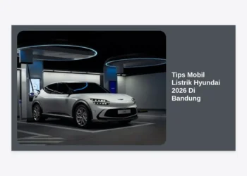 15 Tips Membeli & Merawat Mobil Listrik Hyundai 2026 di Bandung: Panduan Lengkap
