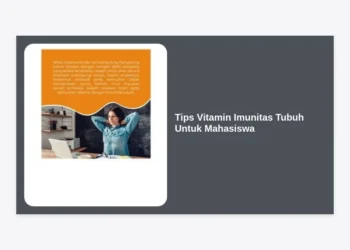 15 Tips Vitamin Imunitas Tubuh Untuk Mahasiswa Agar Tetap Fit dan Produktif