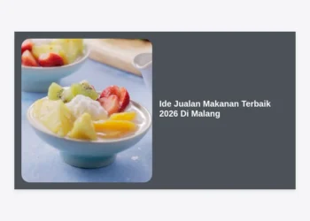 20 Ide Jualan Makanan Terbaik 2026 Di Malang: Panduan Lengkap Meraih Cuan di Kota Pendidikan
