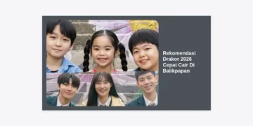20 Rekomendasi Drakor 2026 Cepat Cair Di Balikpapan: Tren Streaming Masa Depan