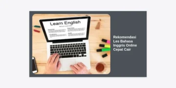 20 Rekomendasi Les Bahasa Inggris Online Cepat Cair Hasilnya untuk Karir & Studi 2024