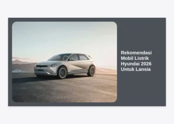 5 Rekomendasi Mobil Listrik Hyundai 2026 Untuk Lansia: Aman, Nyaman, dan Modern