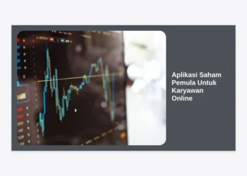 7+ Aplikasi Saham Pemula Untuk Karyawan Online: Panduan Investasi Cerdas & Aman 2024