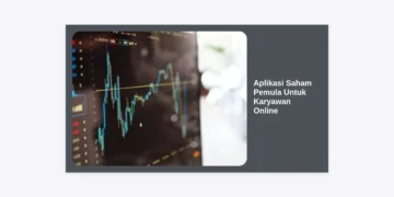 7+ Aplikasi Saham Pemula Untuk Karyawan Online: Panduan Investasi Cerdas & Aman 2024