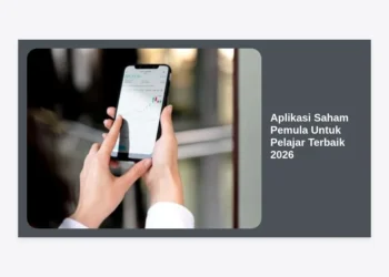 7 Aplikasi Saham Pemula Untuk Pelajar Terbaik 2026: Investasi Aman Modal Kecil