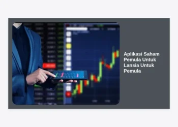 7 Pilihan Aplikasi Saham Pemula Untuk Lansia Untuk Pemula: Investasi Aman di Masa Tua