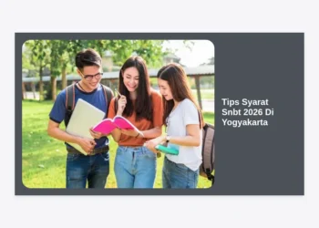 7+ Tips & Syarat SNBT 2026 di Yogyakarta: Panduan Lolos PTN Impian