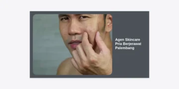 Agen Skincare Pria Berjerawat Palembang: Solusi Wajah Bersih & Maskulin