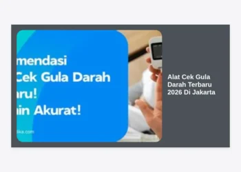 Alat Cek Gula Darah Terbaru 2026 Di Jakarta: Panduan Lengkap & Rekomendasi Terbaik