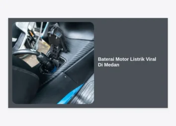 Baterai Motor Listrik Viral Di Medan: Review Lengkap, Harga, dan Tips Perawatan 2024