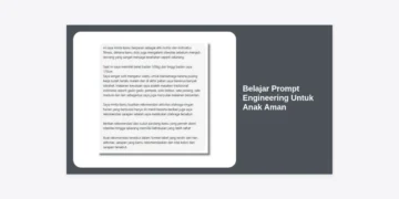 Belajar Prompt Engineering Untuk Anak Aman: Panduan Lengkap di Era AI