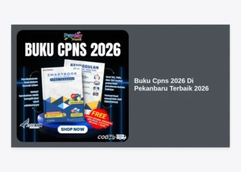 Buku Cpns 2026 Di Pekanbaru Terbaik 2026: Panduan Lengkap dan Rekomendasi Terpercaya