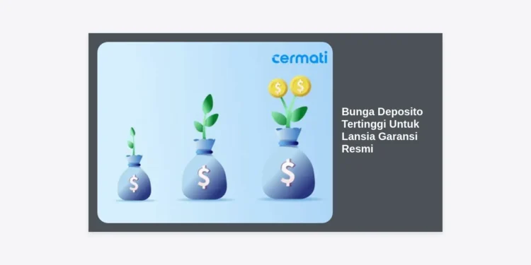 Bunga Deposito Tertinggi Untuk Lansia Garansi Resmi: Panduan Investasi Aman di Masa Pensiun