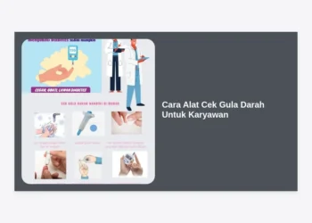 Cara Alat Cek Gula Darah Untuk Karyawan secara Praktis dan Akurat: Panduan Lengkap Wellness di Kantor