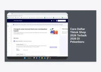 Cara Daftar Tiktok Shop 2026 Terbaik 2026 Di Pekanbaru: Panduan Lengkap UMKM