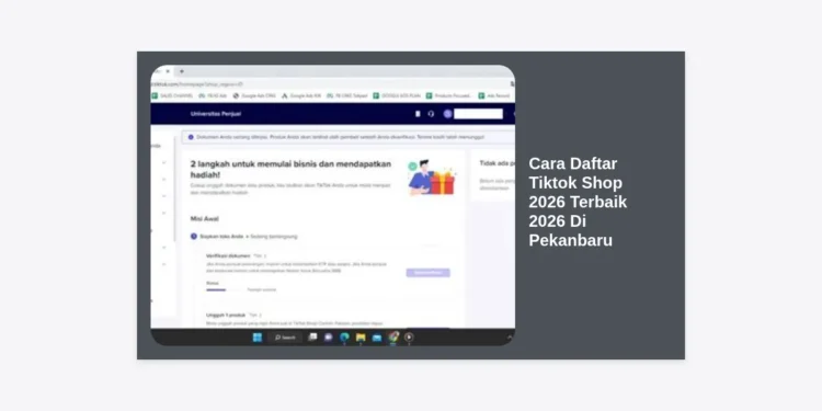 Cara Daftar Tiktok Shop 2026 Terbaik 2026 Di Pekanbaru: Panduan Lengkap UMKM