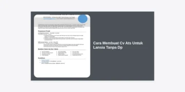 Cara Membuat CV ATS untuk Lansia Tanpa DP: Panduan Lengkap dan Profesional