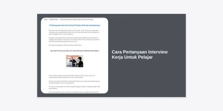 Cara Pertanyaan Interview Kerja Untuk Pelajar: Panduan Lengkap Menjawab & Tips Sukses