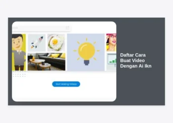 Daftar Cara Buat Video Dengan AI IKN: Panduan Lengkap Membuat Konten Ibu Kota Nusantara yang Futuristik