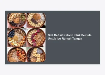 Diet Defisit Kalori Untuk Pemula Untuk Ibu Rumah Tangga: Panduan Sukses Turun Berat Badan Tanpa Ribet