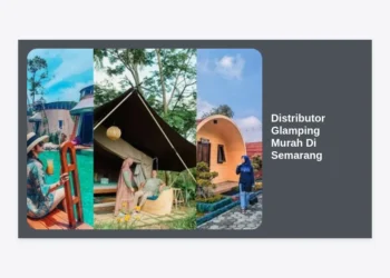 Distributor Glamping Murah Di Semarang: Panduan Lengkap & Rekomendasi Terbaik 2024