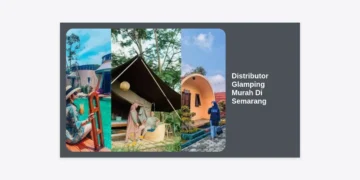 Distributor Glamping Murah Di Semarang: Panduan Lengkap & Rekomendasi Terbaik 2024