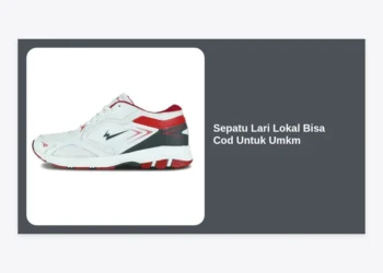 Grosir Sepatu Lari Lokal Bisa COD untuk UMKM: Panduan Lengkap dan Strategi Bisnis Menguntungkan
