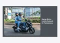 Harga Motor Listrik Subsidi Di Palembang 2024: Daftar Harga, Syarat, dan Dealer Resmi