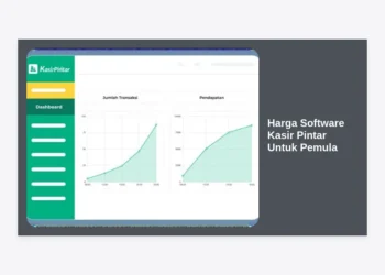 Harga Software Kasir Pintar Untuk Pemula: Panduan Lengkap dan Biaya Terbaru 2024