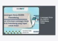 Info Lowongan Kerja IKN 2026 di Palembang Aman: Panduan Karir dan Tips Rekrutmen Resmi