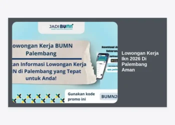 Info Lowongan Kerja IKN 2026 di Palembang Aman: Panduan Karir dan Tips Rekrutmen Resmi