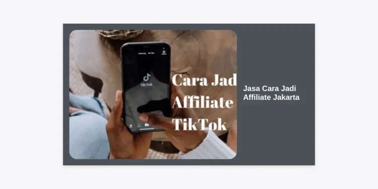 Jasa Cara Jadi Affiliate Jakarta: Panduan Lengkap Strategi Cuan di Era Digital