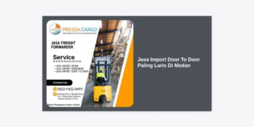 Jasa Import Door To Door Paling Laris Di Medan: Solusi Logistik Terpercaya & Murah